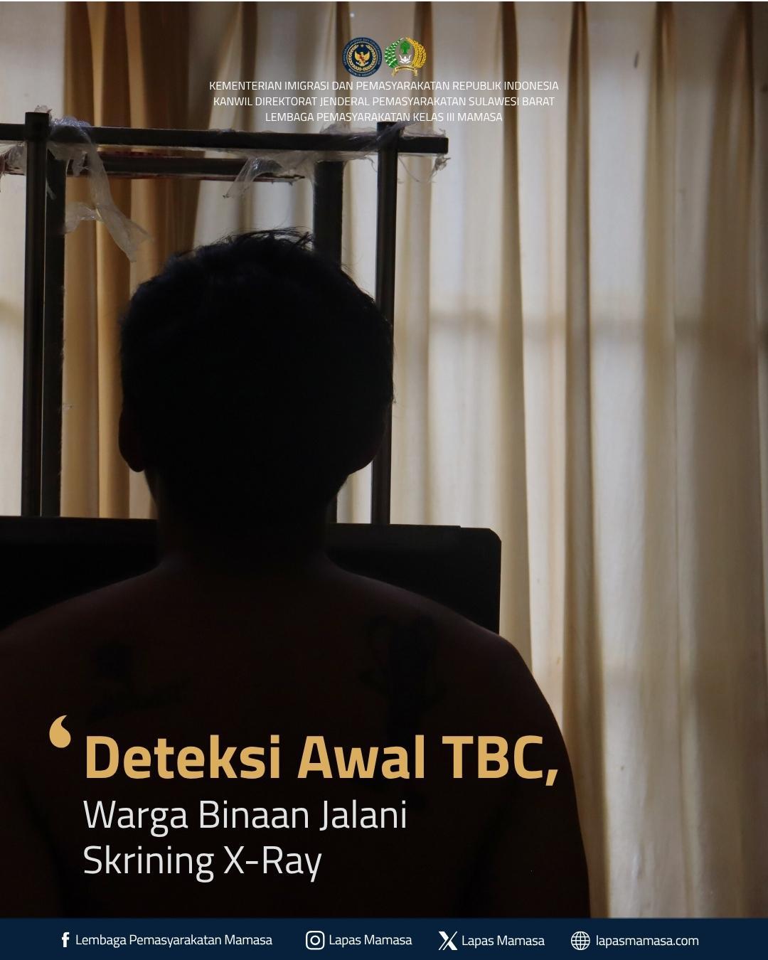 Deteksi Awal TBC, Warga Binaan Jalani Skrining X-Ray